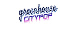 Greenhouse-CityPOP