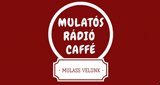 Mulatós-Rádió-Caffé