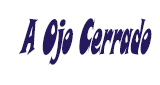 A-Ojo-Cerrado